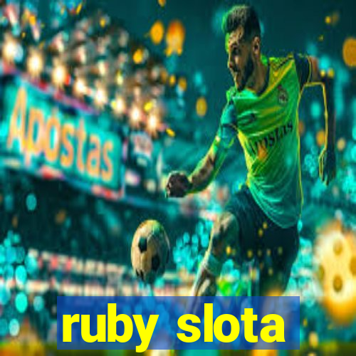 ruby slota