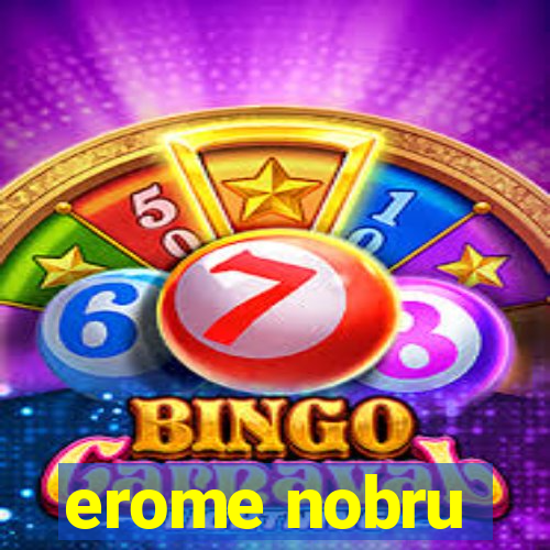 erome nobru