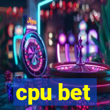 cpu bet