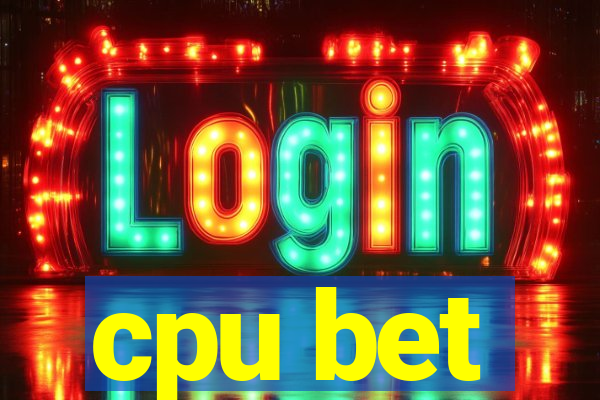 cpu bet