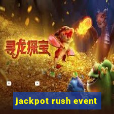 jackpot rush event