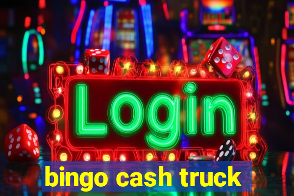 bingo cash truck