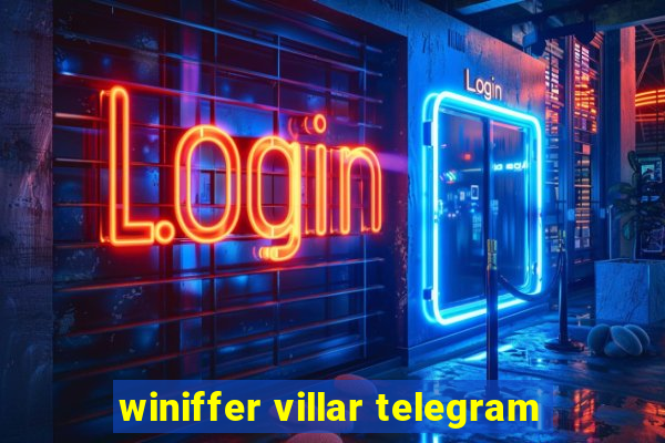 winiffer villar telegram