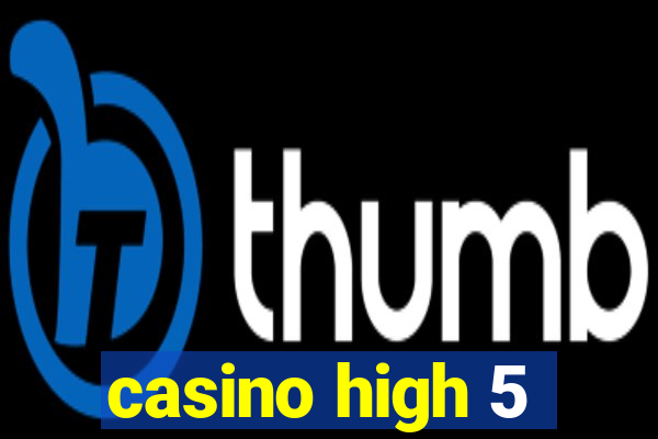 casino high 5