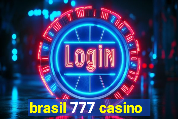 brasil 777 casino