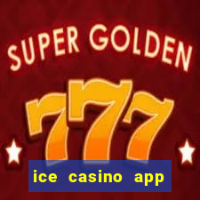 ice casino app download ios