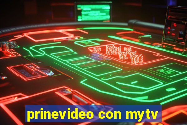 prinevideo con mytv