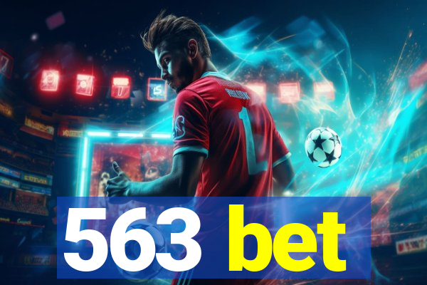 563 bet