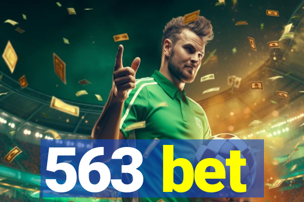 563 bet