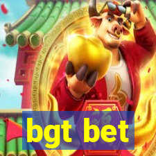 bgt bet