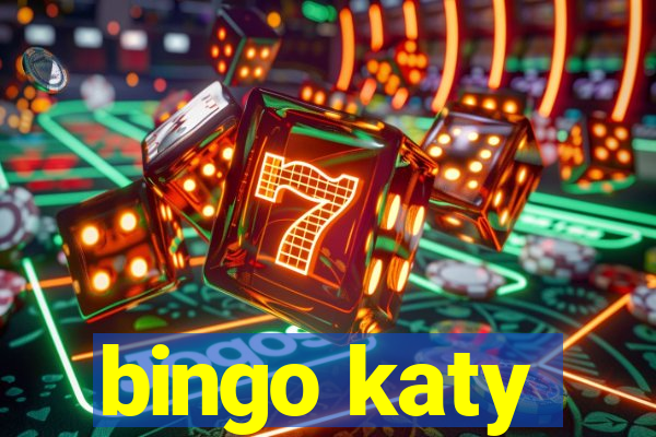 bingo katy