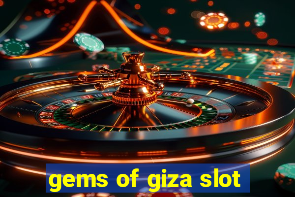 gems of giza slot