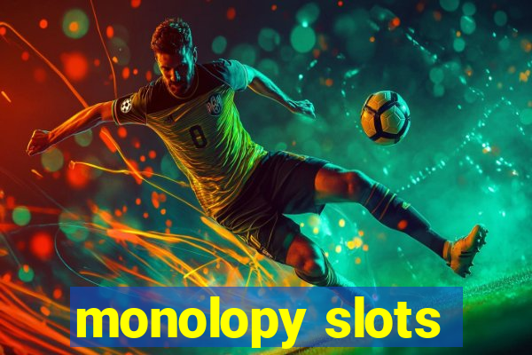 monolopy slots