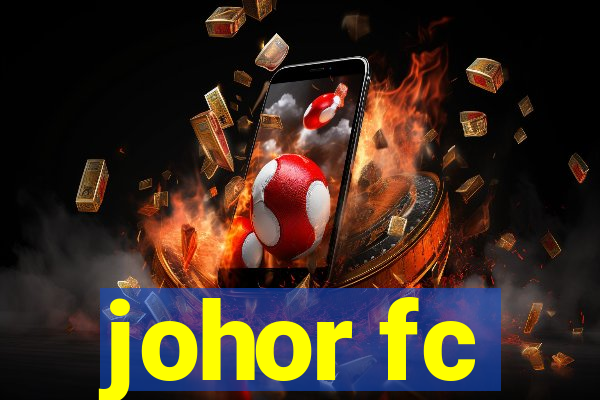 johor fc