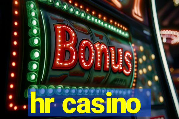 hr casino