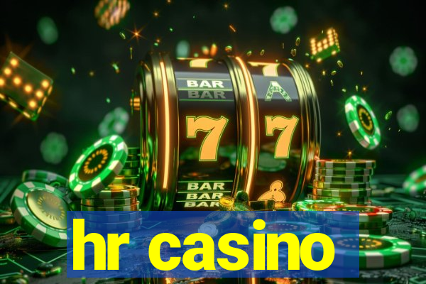 hr casino