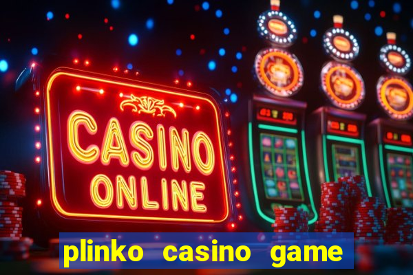 plinko casino game real money