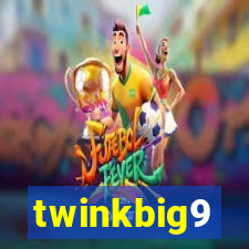 twinkbig9