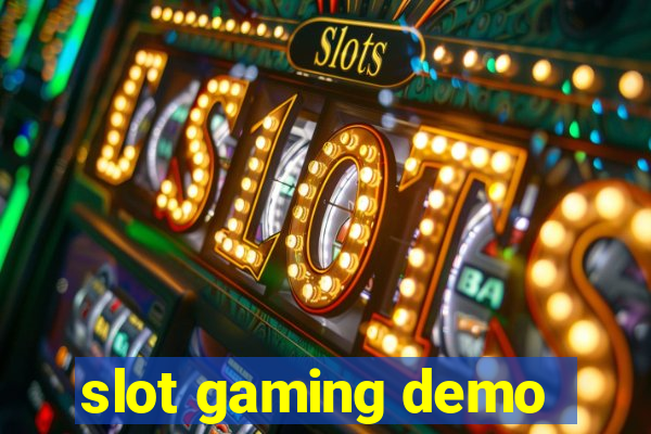 slot gaming demo