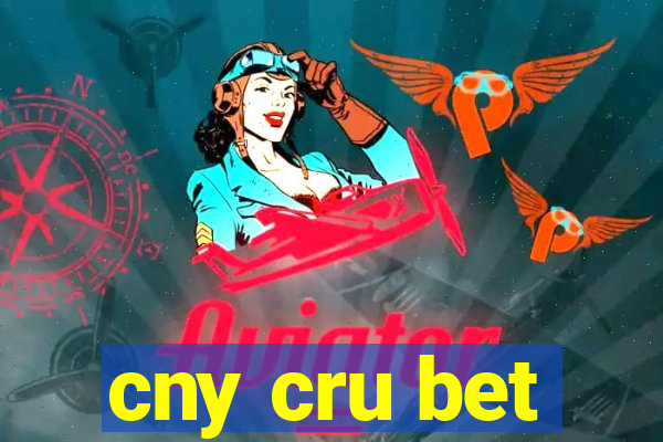 cny cru bet