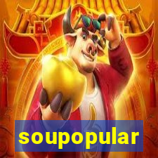 soupopular