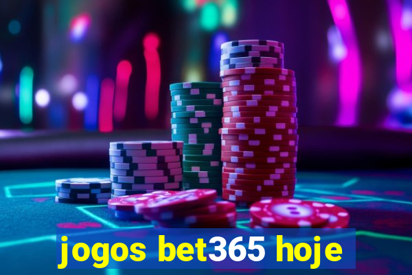 jogos bet365 hoje