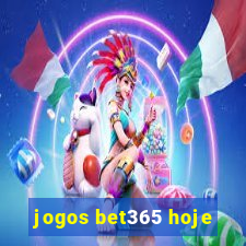 jogos bet365 hoje