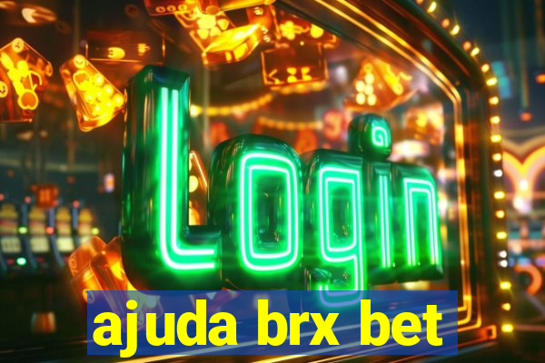 ajuda brx bet