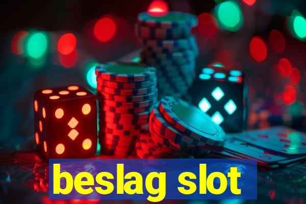 beslag slot