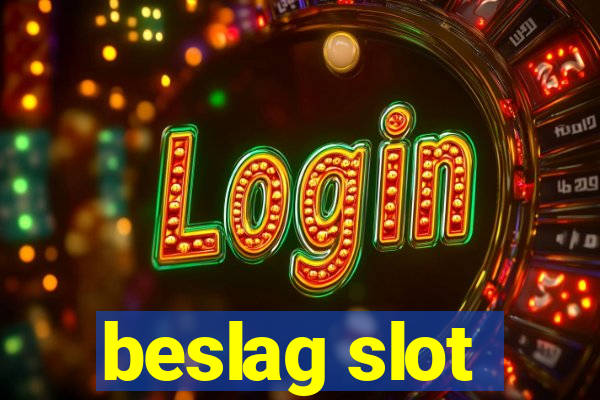 beslag slot