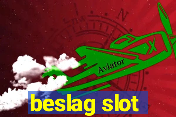 beslag slot