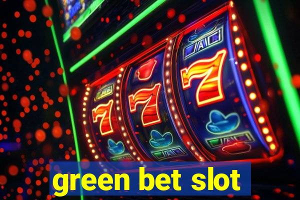 green bet slot