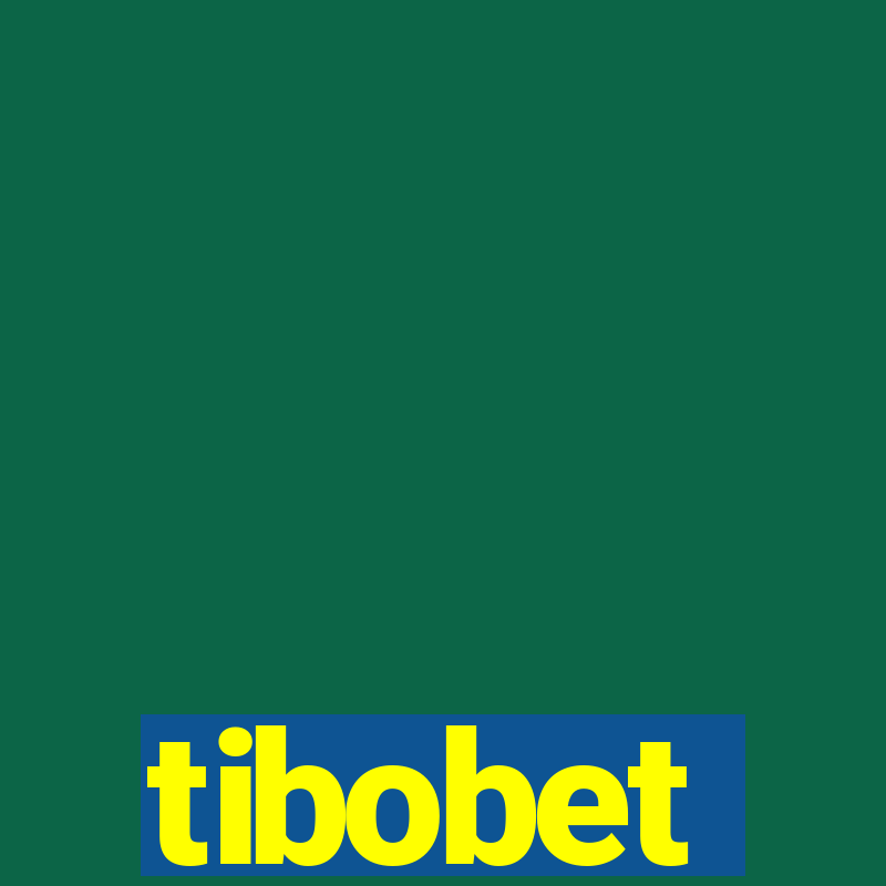 tibobet