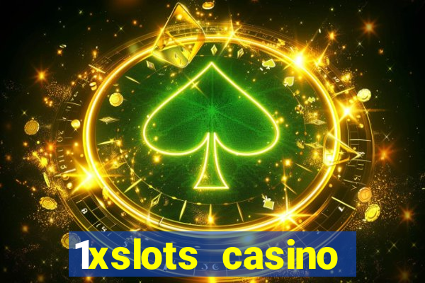 1xslots casino бонус за регистрацию