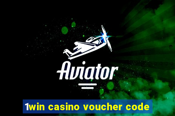 1win casino voucher code