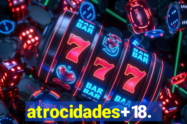 atrocidades+18.com