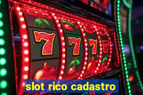 slot rico cadastro