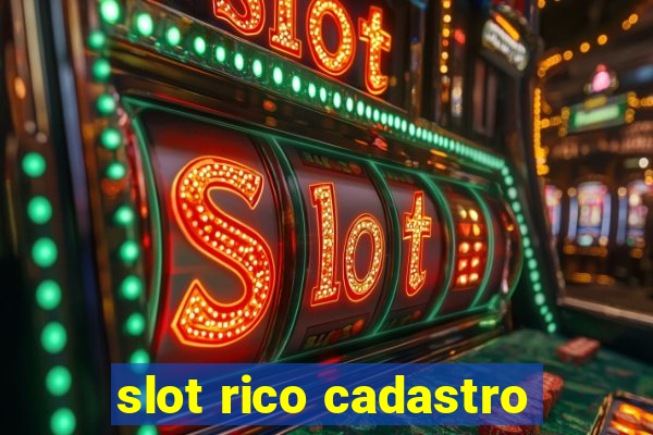 slot rico cadastro