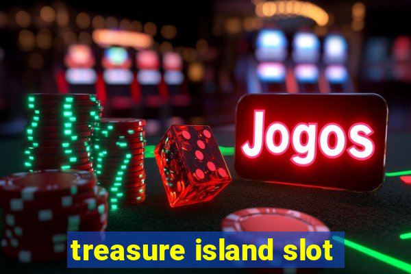 treasure island slot