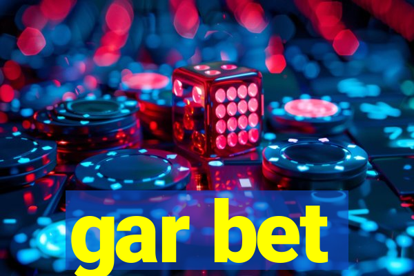 gar bet