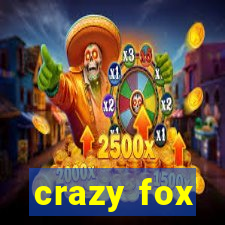 crazy fox