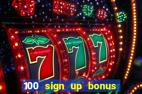 100 sign up bonus casino bangladesh