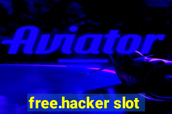 free.hacker slot