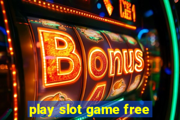 play slot game free