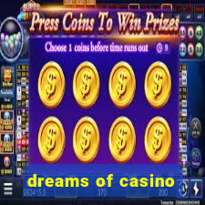 dreams of casino