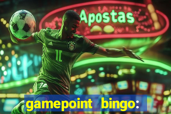 gamepoint bingo: jogo de bingo