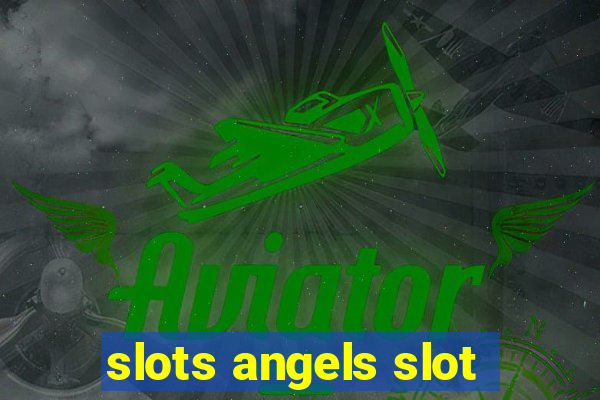 slots angels slot