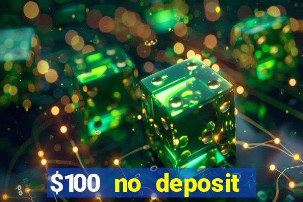 $100 no deposit mobile casino