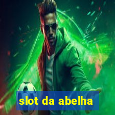 slot da abelha