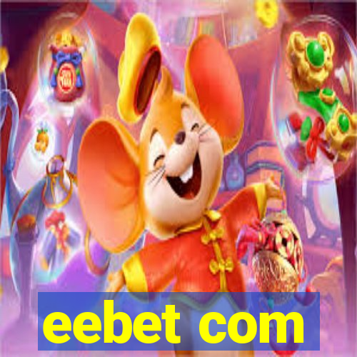 eebet com